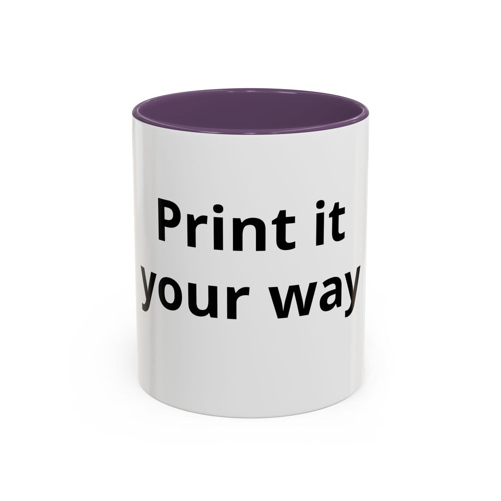 Accent Coffee Mug — Customizable “Print It Your Way” Black-Accent Coffee Cup