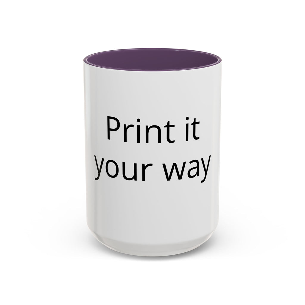 Accent Coffee Mug — Customizable “Print It Your Way” Black-Accent Coffee Cup
